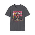 Weekends Are for Softball & Survival T-shirt