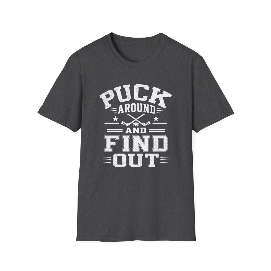 Puck Around & Find Out T-Shirt