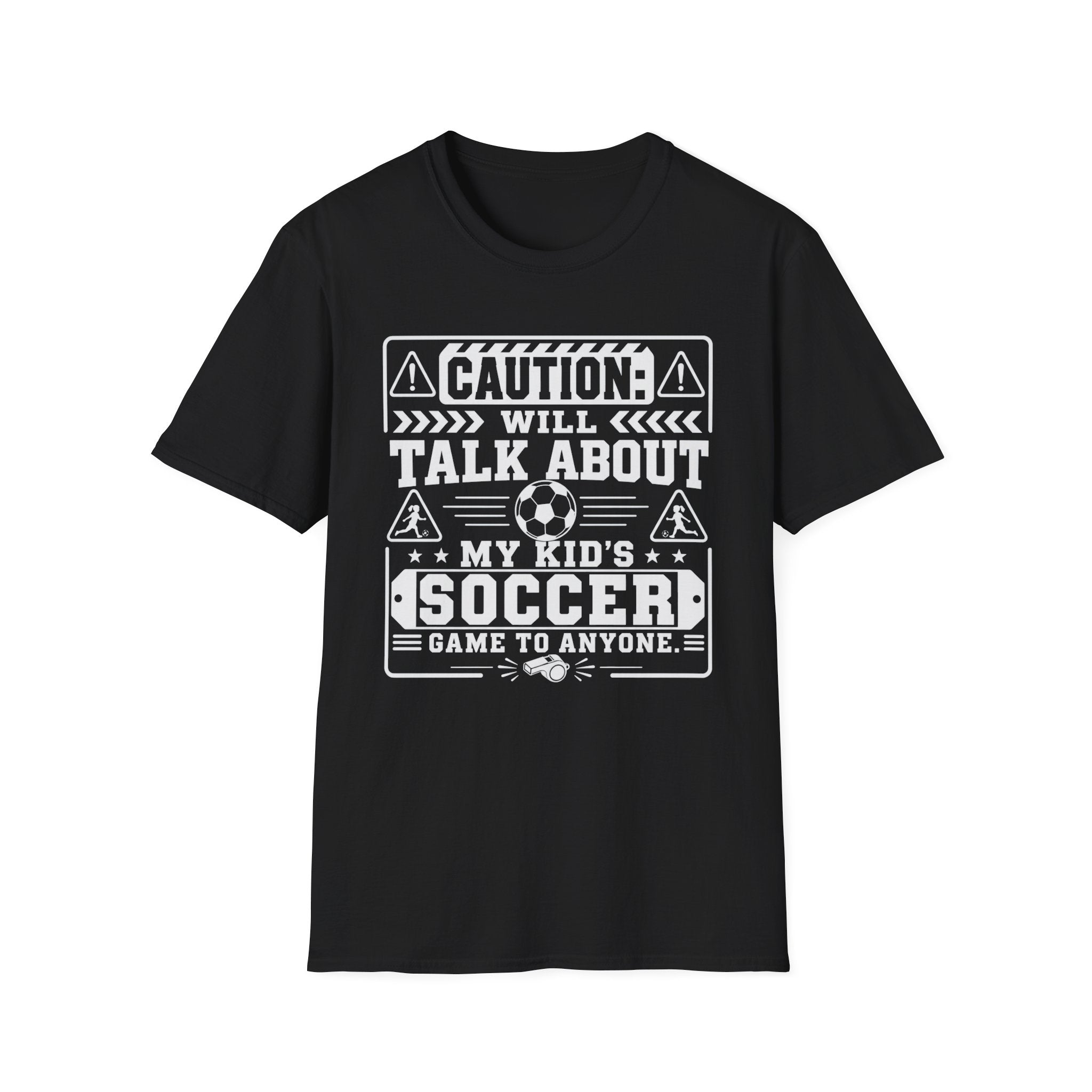 Caution I Will Talk About My Kid's Soccer Game To Anyone T-Shirt - Girl