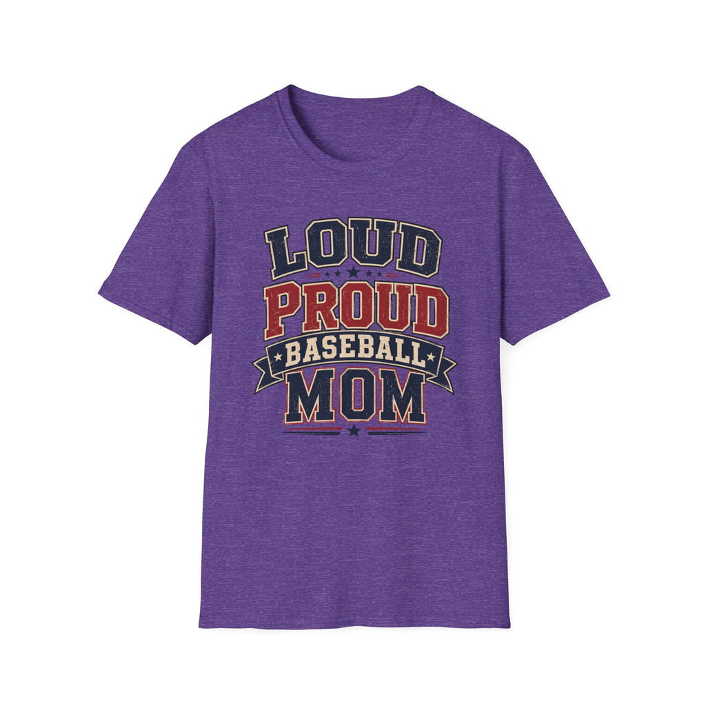 "Loud Proud Baseball Mom" T-shirt