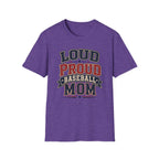 "Loud Proud Baseball Mom" T-shirt