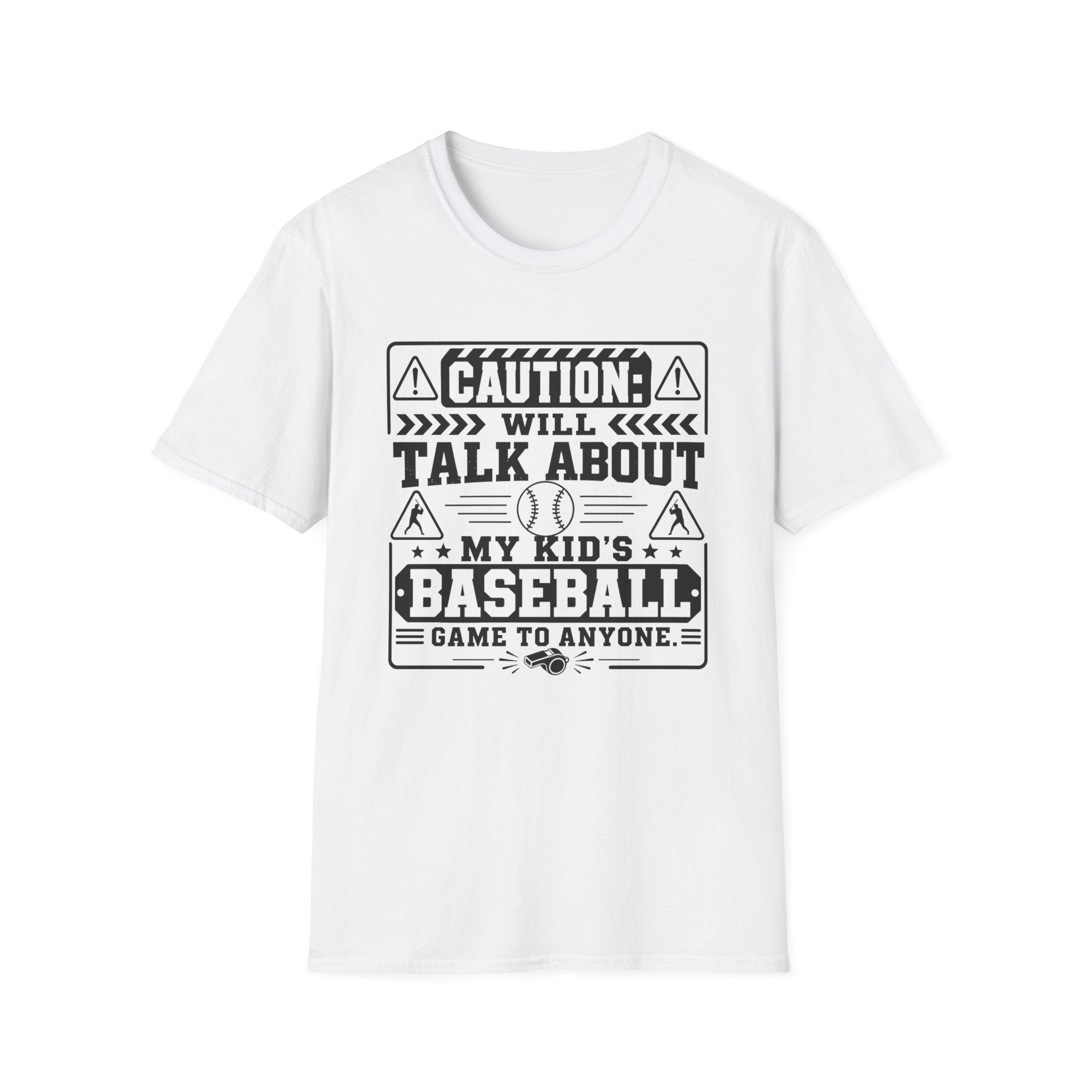 Caution Will Talk About My Kids Baseball Game T-shirt