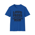 "Loud Proud Baseball Mom" B&W T-shirt