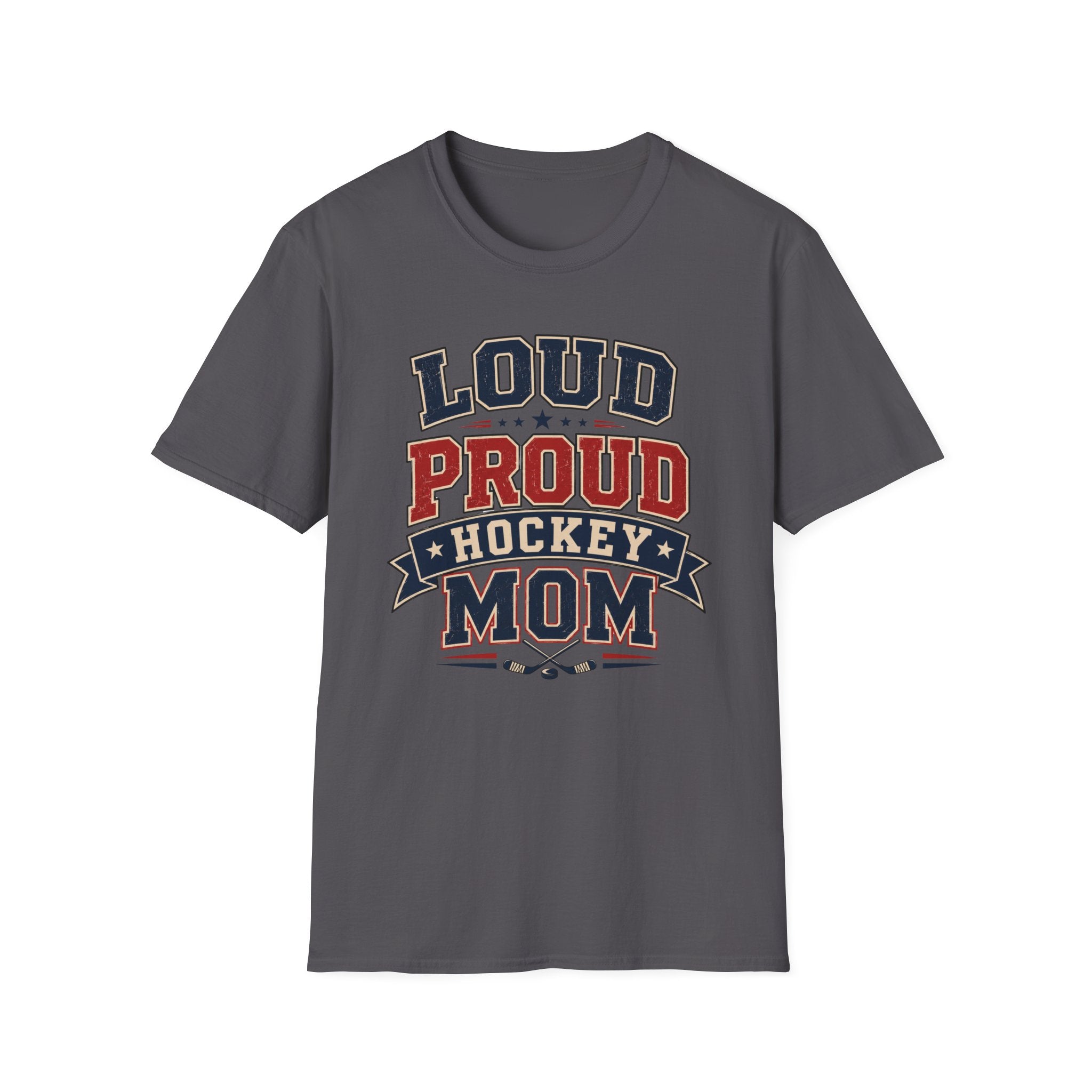 "Loud Proud Hockey Mom" T-shirt