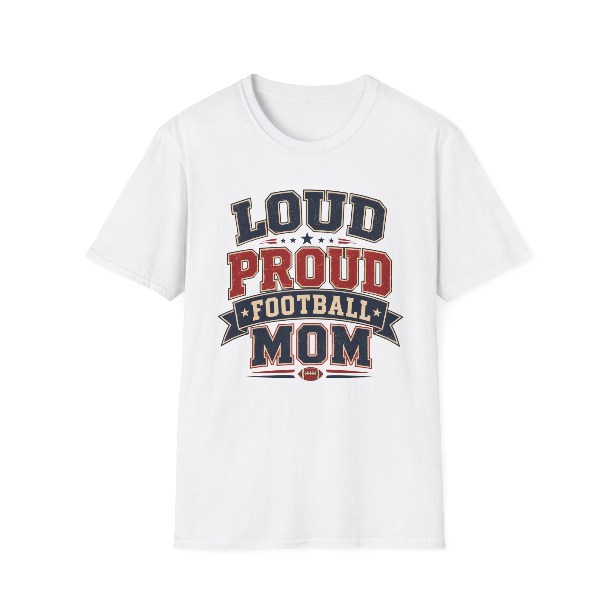 Loud Proud Football Mom T-shirt