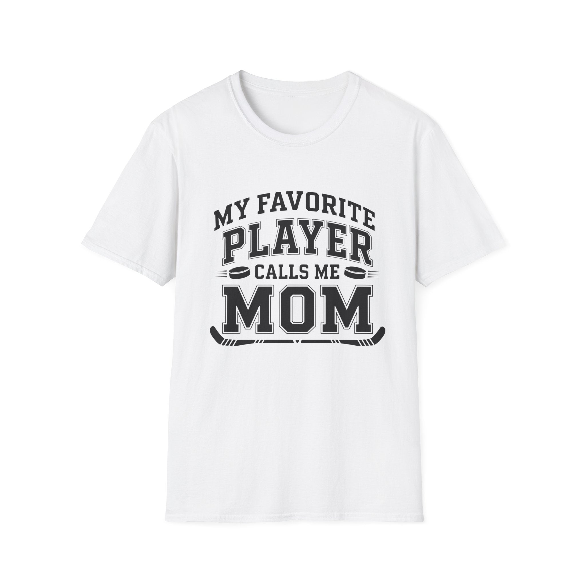 My Favorite Player Calls Me Mom T-shirt
