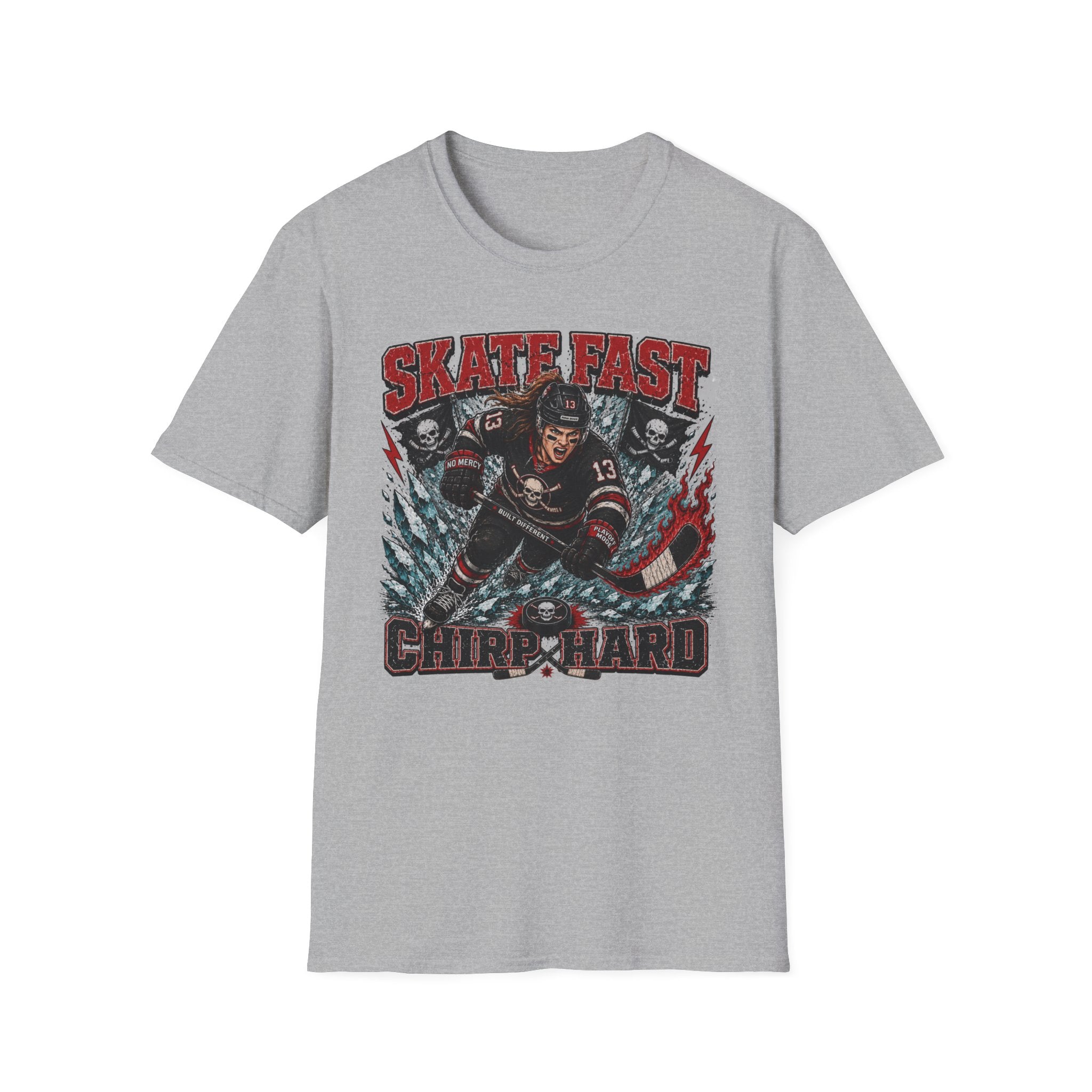 Skate Fast Chirp Hard Hockey Player T‑Shirt — Female Skater