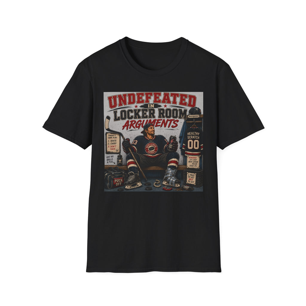 "Undefeated In Locker Room Arguments" Hockey T-Shirt - Male
