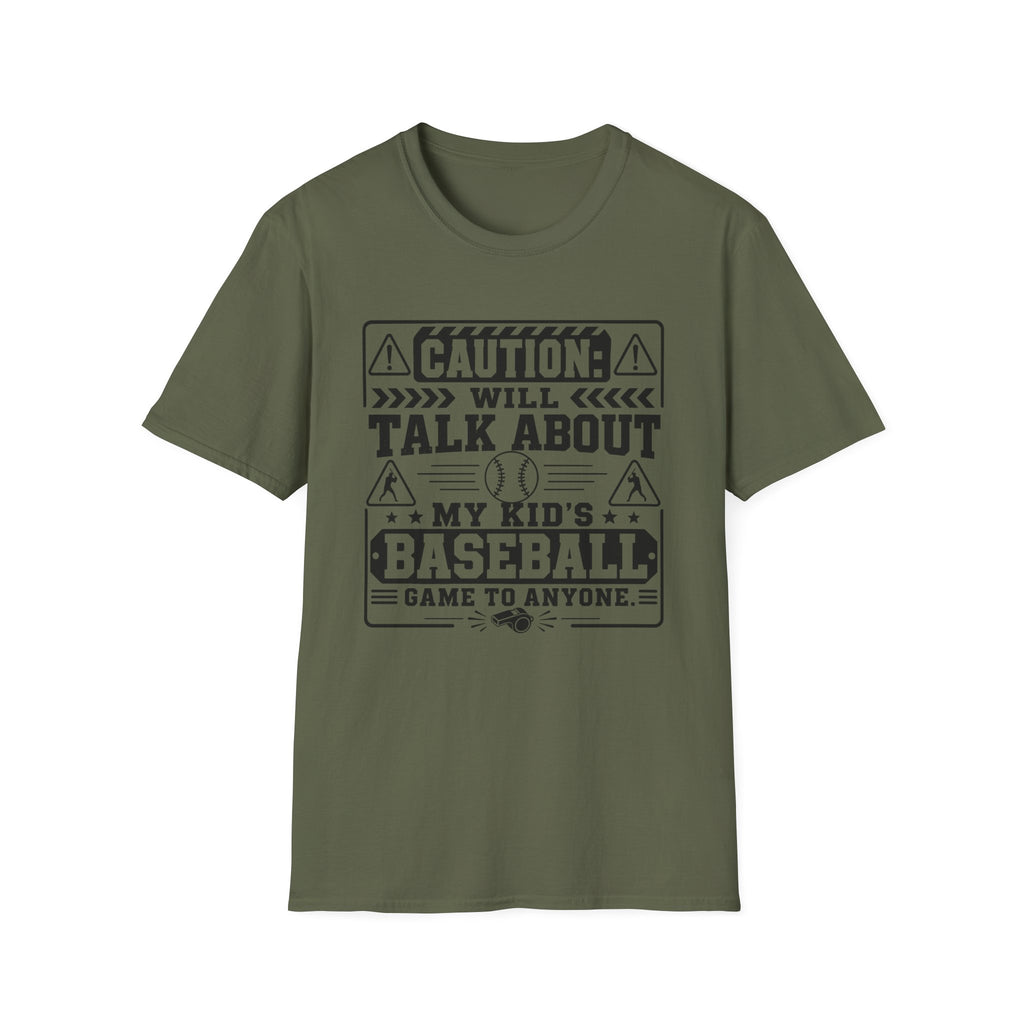 Caution Will Talk About My Kids Baseball Game T-shirt