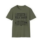 Caution Will Talk About My Kids Baseball Game T-shirt