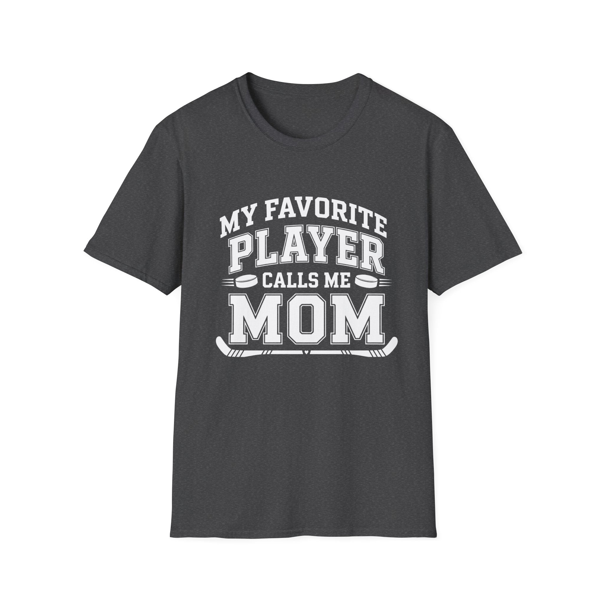 My Favorite Player Calls Me Mom T-shirt