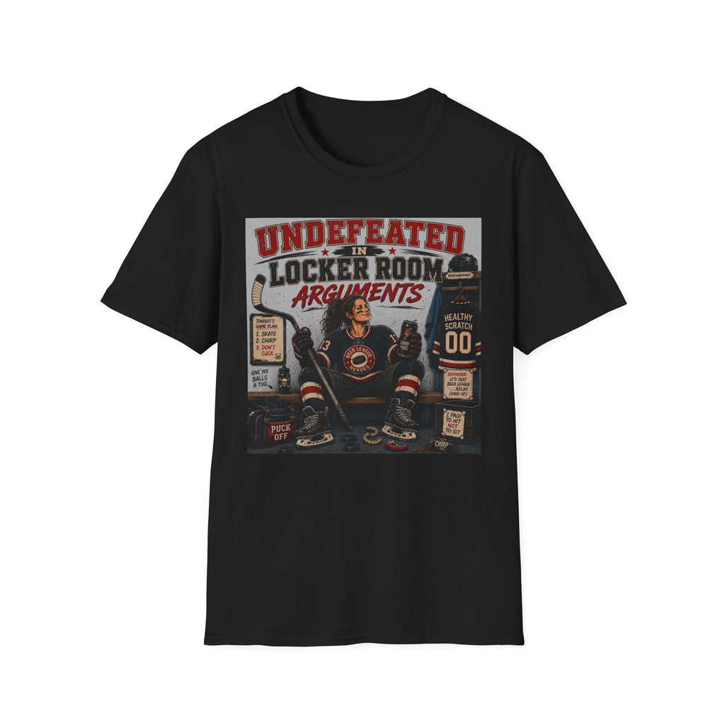"Undefeated In Locker Room Arguments" Hockey T-Shirt - Female