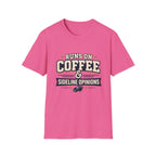 Runs On Coffee and Sideline Opinions T-shirt