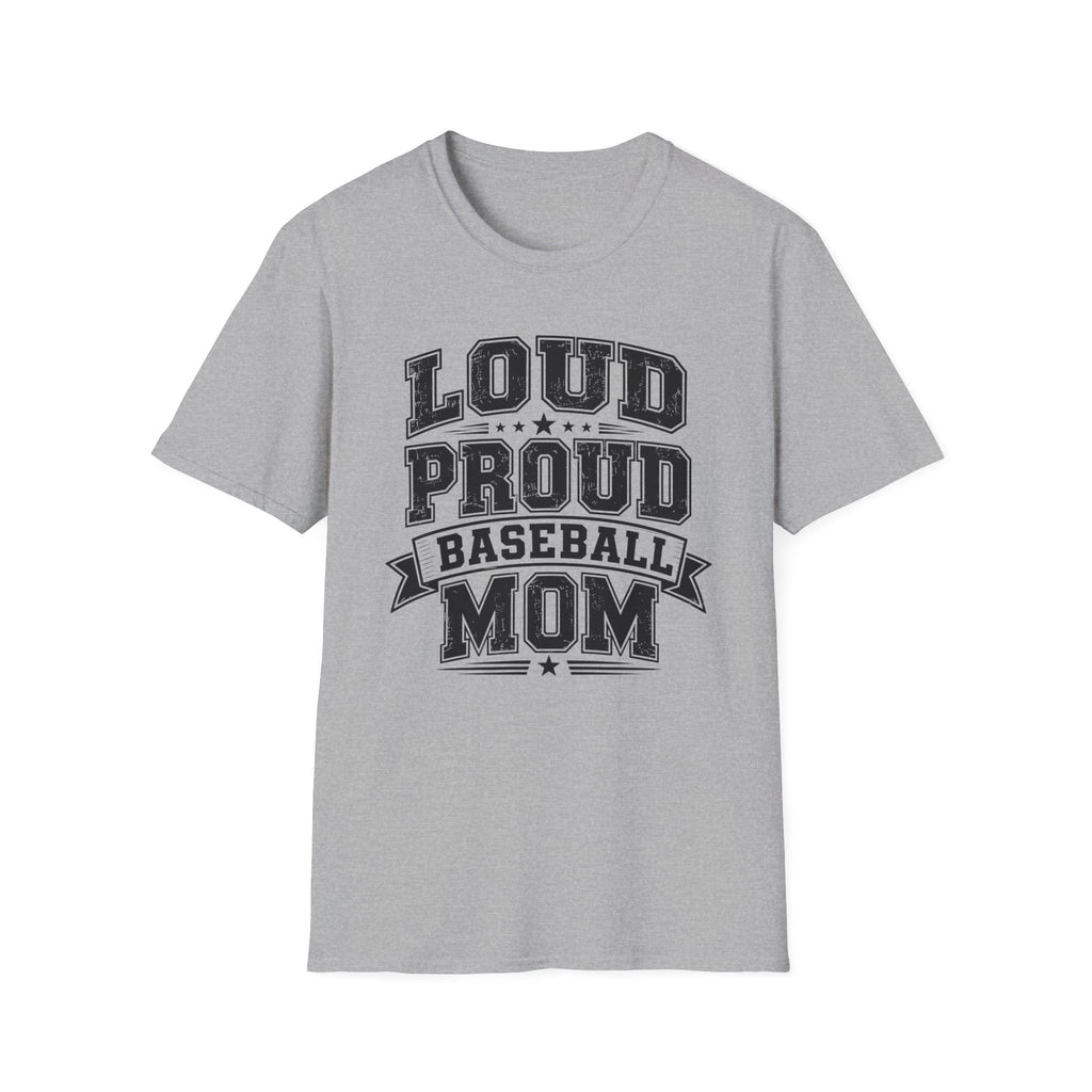 "Loud Proud Baseball Mom" B&W T-shirt