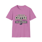 Runs On Coffee and Sideline Opinions T-shirt