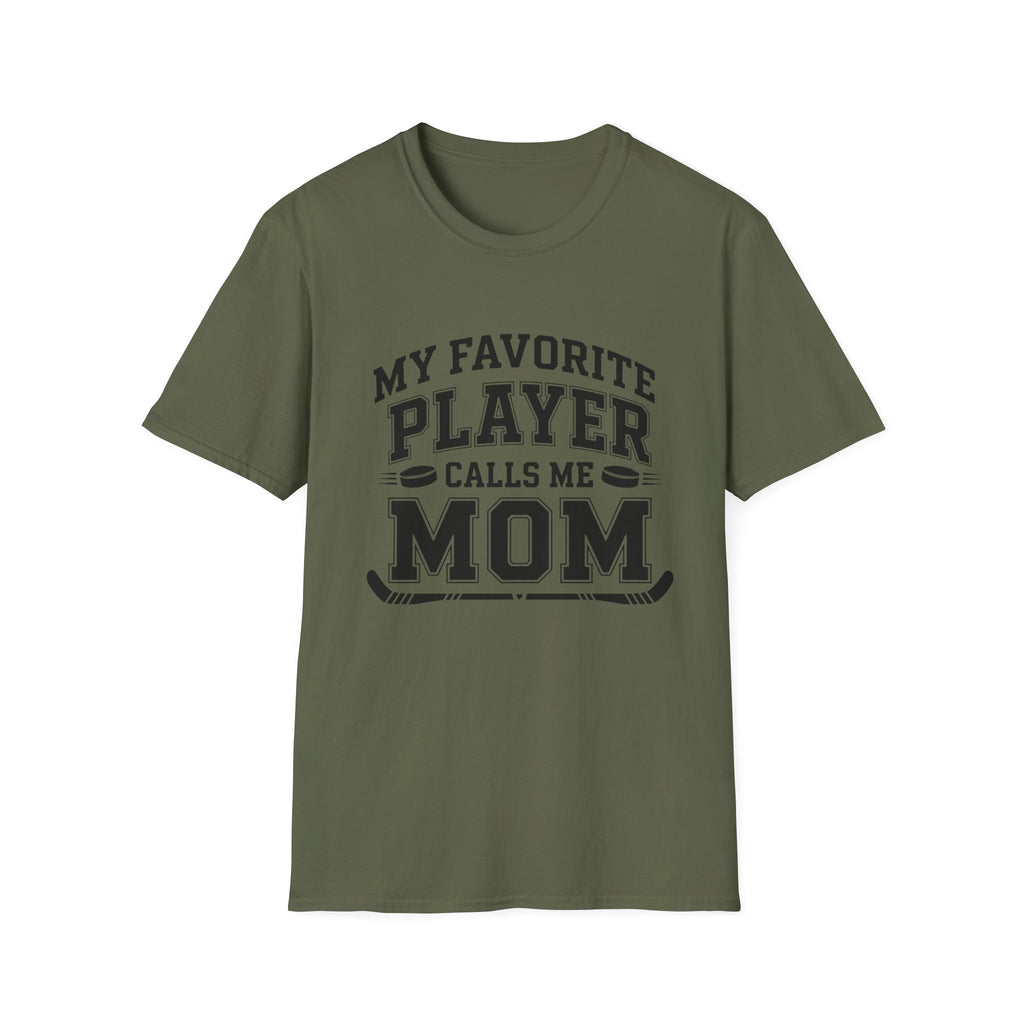 My Favorite Player Calls Me Mom T-shirt