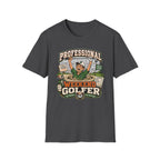 Professional Weekend Golfer T-Shirt