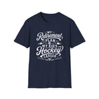 “My Retirement Plan Is My Kid’s Hockey Career” T-shirt