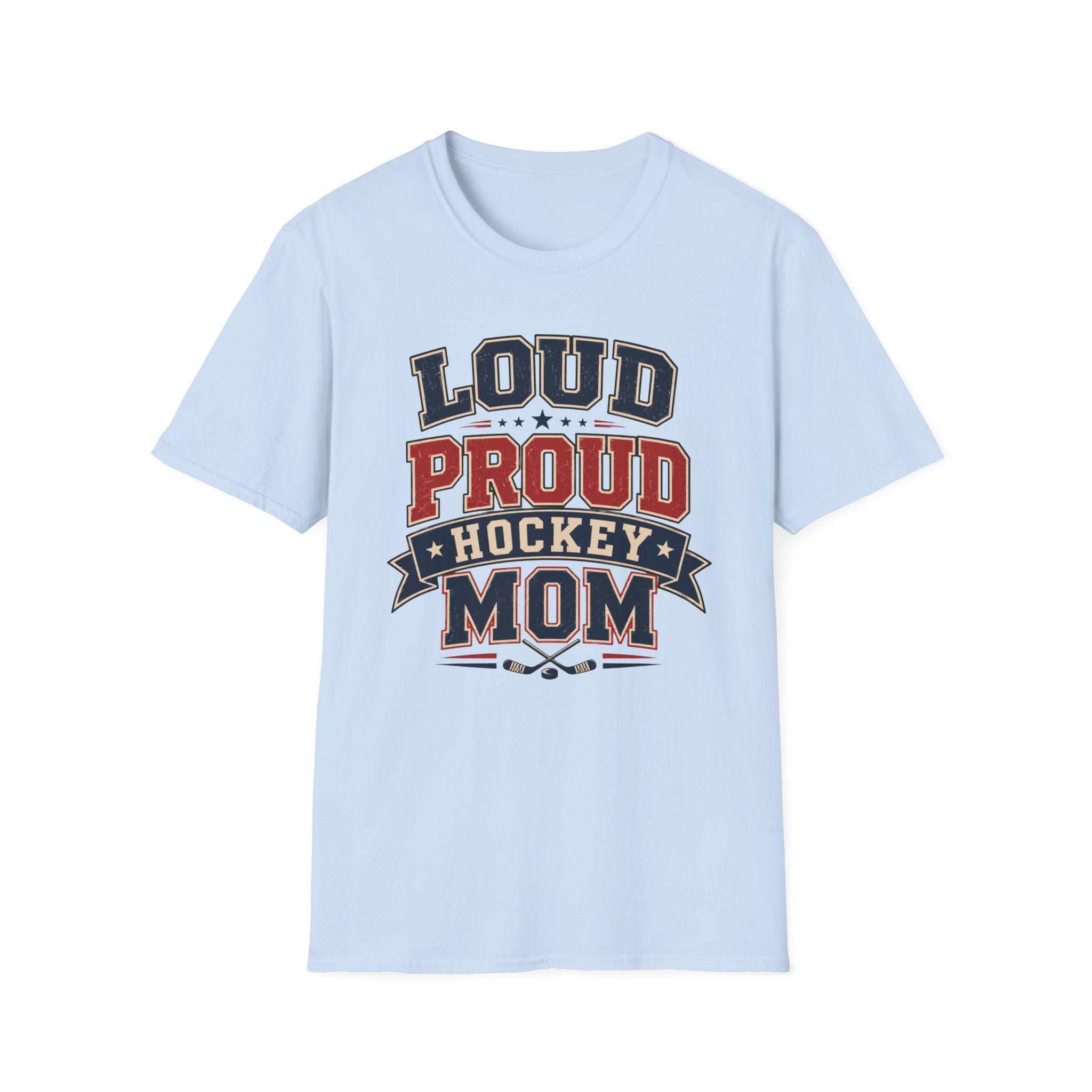 "Loud Proud Hockey Mom" T-shirt