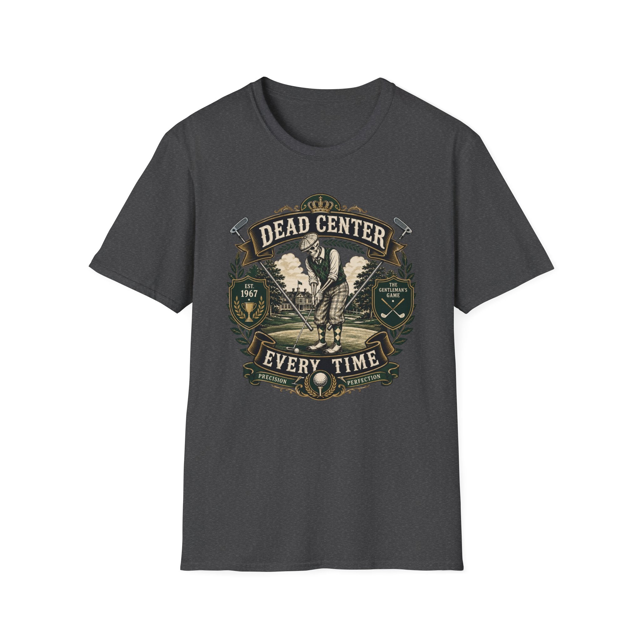 Dead Center Every Time - Golf T-Shirt