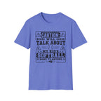 Caution Will Talk about My Kids Softball T-shirt