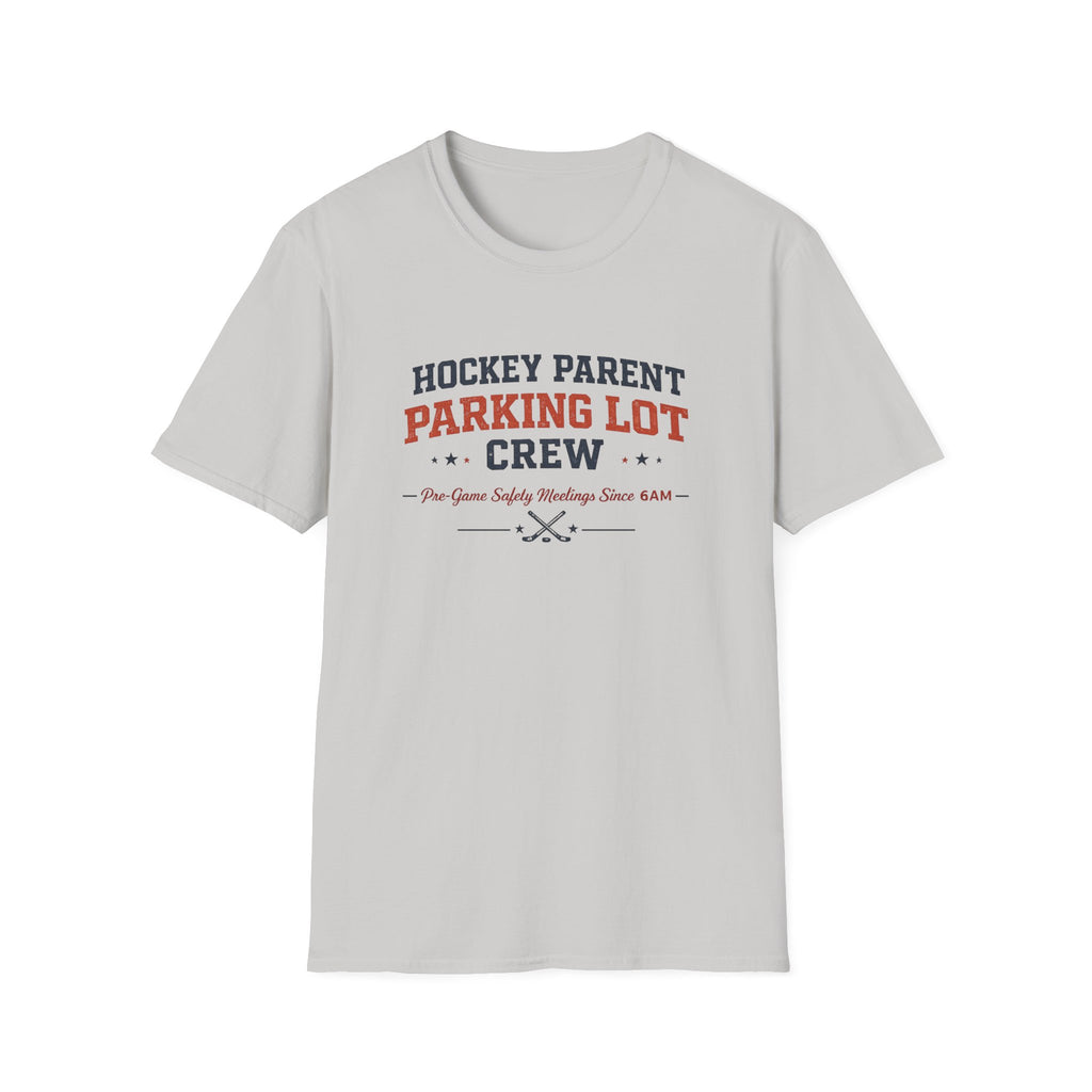 Hockey Parent Parking Lot Crew T-shirt