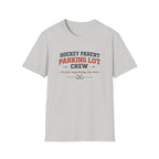 Hockey Parent Parking Lot Crew T-shirt