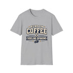 Runs On Coffee and Sideline Opinions T-shirt