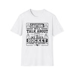 "Caution I Will Talk About My Kid's Hockey Game To Anyone" T-Shirt