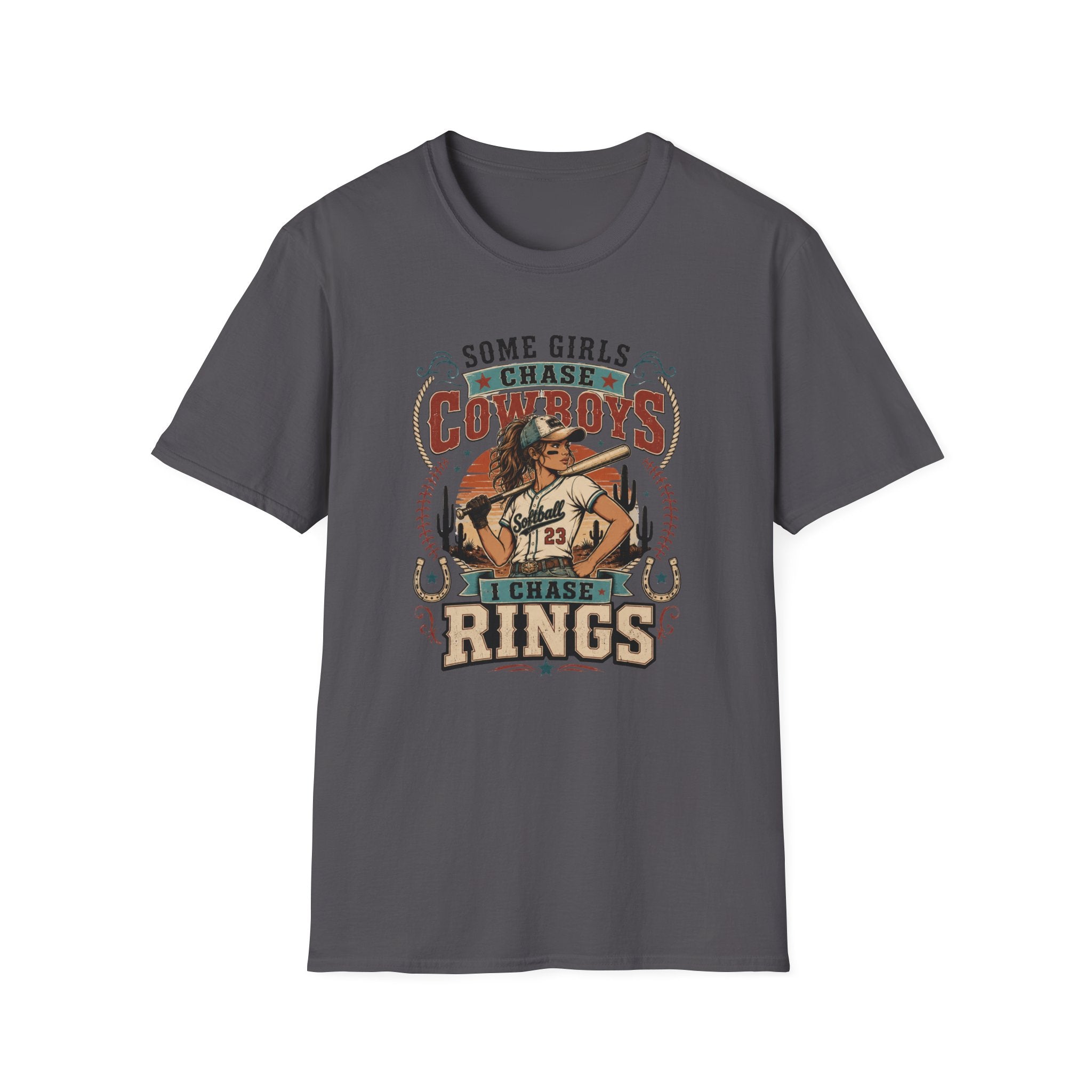 Some Girls Chase Cowboys,  I Chase Rings T-shirt