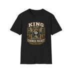 King Of The Corner Pocket T-Shirt