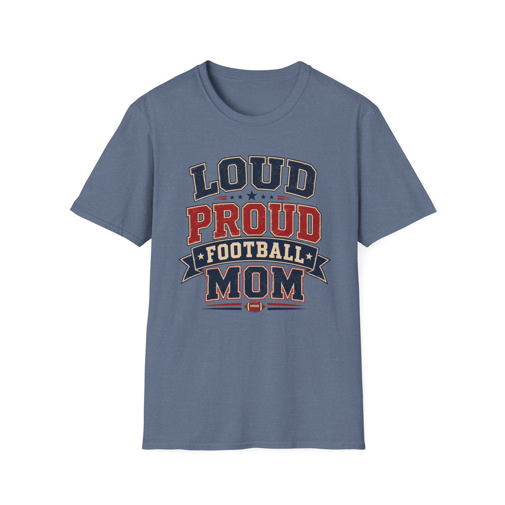 Loud Proud Football Mom T-shirt