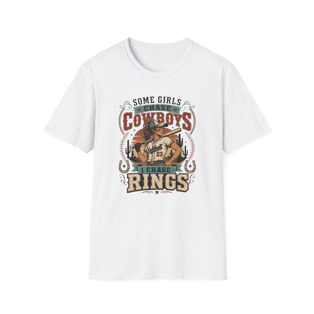 Some Girls Chase Cowboys,  I Chase Rings T-shirt
