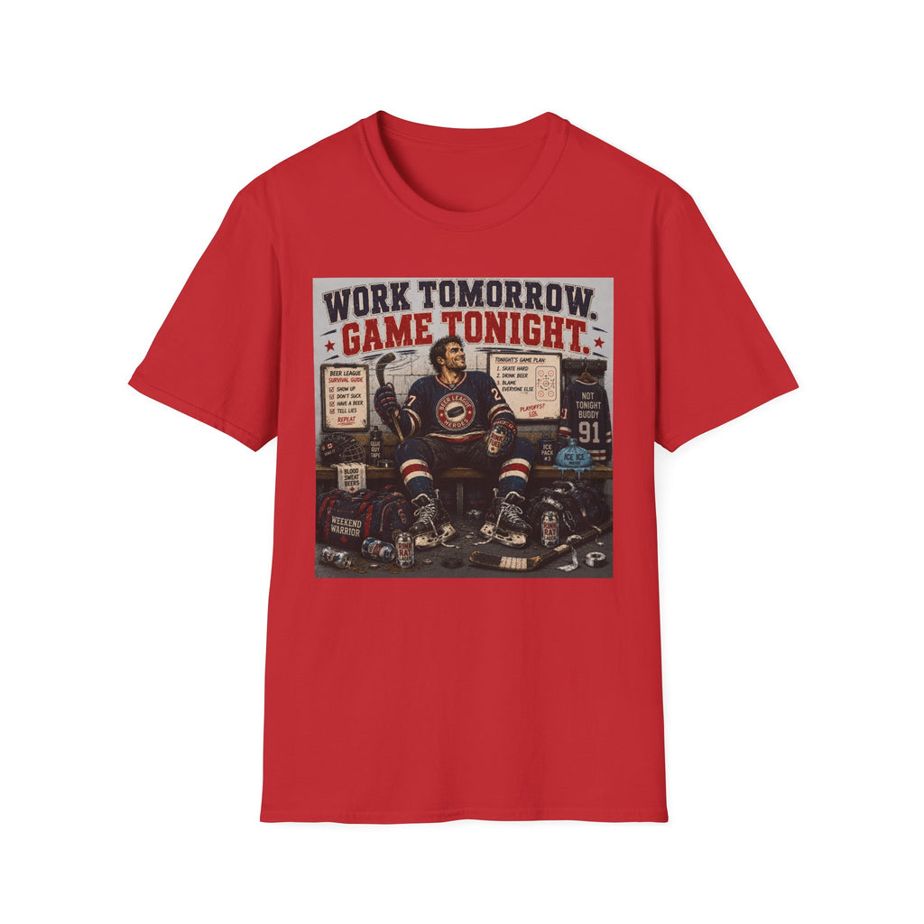 Work Tomorrow Game Tonight Hockey T-shirt - Male