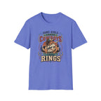 Some Girls Chase Cowboys,  I Chase Rings T-shirt