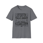 Caution Will Talk about My Kids Softball T-shirt