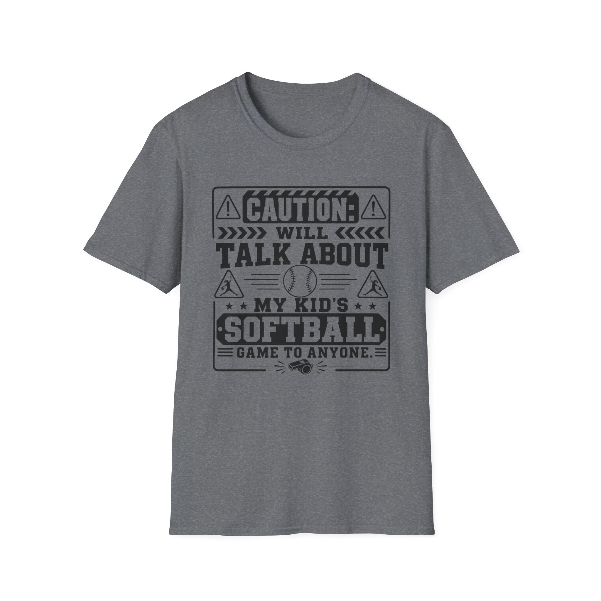 Caution Will Talk about My Kids Softball T-shirt