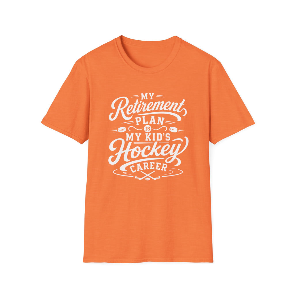 “My Retirement Plan Is My Kid’s Hockey Career” T-shirt