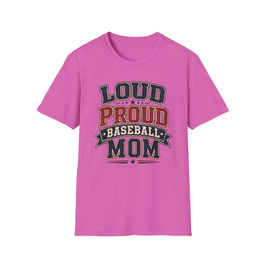 "Loud Proud Baseball Mom" T-shirt