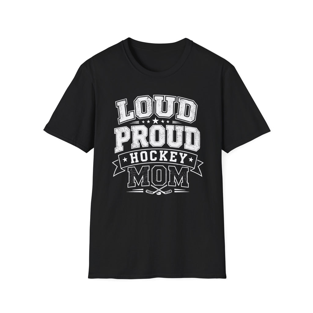 "Loud Proud Hockey Mom" T-shirt - Black & White